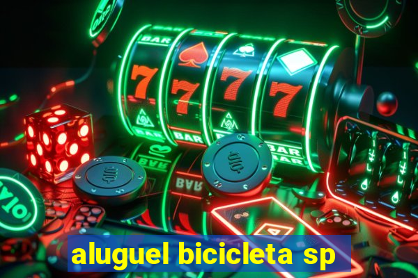 aluguel bicicleta sp